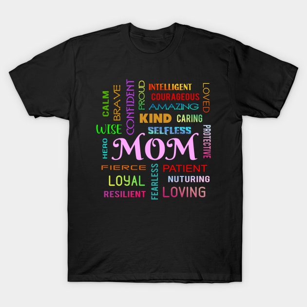 Unique Vibrant Mom Design - Mothers Day T-Shirt by IttyBit Apparel